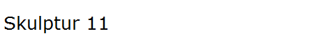 Skulptur 11