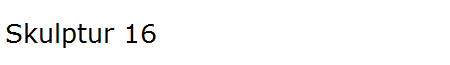 Skulptur 16