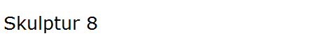 Skulptur 8